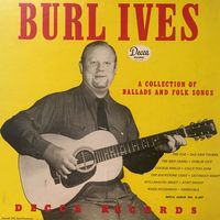 Burl Ives - A Collection Of Ballads And Folk Songs